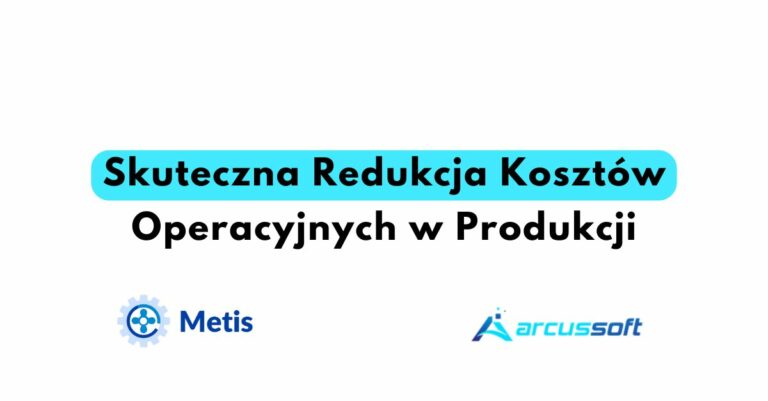 Skuteczna Redukcja Kosztów Operacyjnych w Produkcji