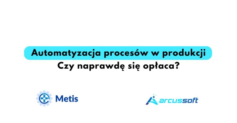 Automatyzacja procesów w produkcji – czy naprawdę się opłaca